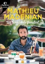Mathieu Madénian : un spectacle familial series tv
