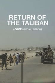 Return of the Taliban: A VICE Special Report series tv
