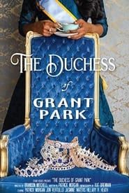 The Duchess of Grant Park series tv