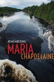 Sur les traces de Maria Chapdelaine (2015)