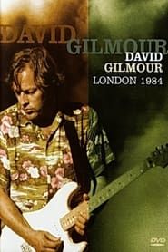 watch David Gilmour - London 1984