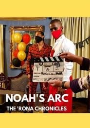 Noah's Arc: The 'Rona Chronicles series tv