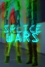 Splice Wars series tv