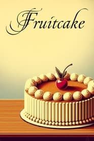 Fruitcake ()
