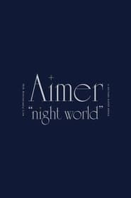 Image Aimer 10th Anniversary Live in SAITAMA SUPER ARENA night world” 2021