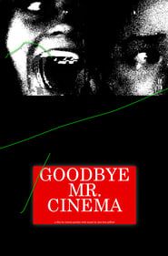 Goodbye Mr. Cinema series tv