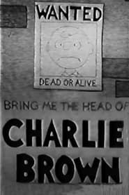 Bring Me the Head of Charlie Brown series tv