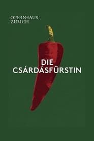 Die Csárdásfürstin - Opernhaus Zürich series tv