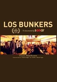 Los Bunkers: Un documental by Sonar (2011)