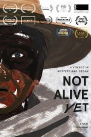 Not Alive Yet series tv