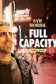 Sam Morril: Full Capacity (2021)