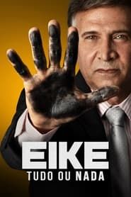 watch Eike: Tudo ou Nada