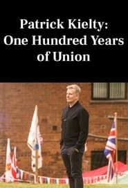 Patrick Kielty: One Hundred Years of Union series tv