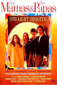 The Mamas & The Papas: Straight Shooter 