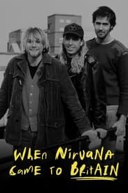 When Nirvana Came to Britain 2021 streaming