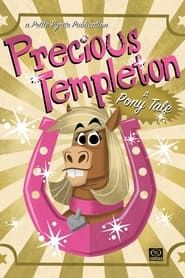 Precious Templeton: A Pony Tale series tv