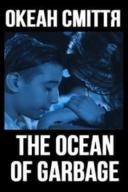 The Ocean of Garbage series tv
