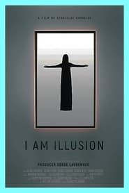 I Am Illusion series tv