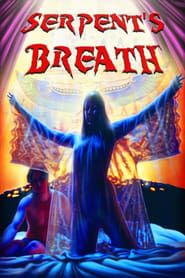 Serpent's Breath series tv