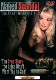 Naked Scandal: The Kathy Willets Story (1996)