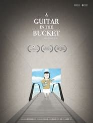 A Guitar in the Bucket series tv