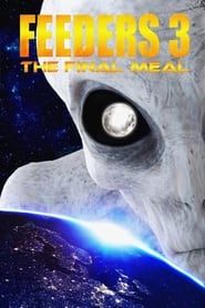 Feeders 3: The Final Meal series tv