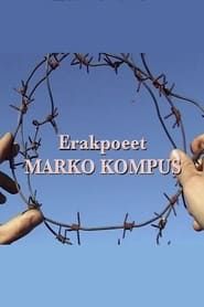 Erakpoeet Marko Kompus series tv
