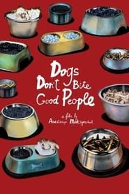 Dogs Don't Bite Good People series tv