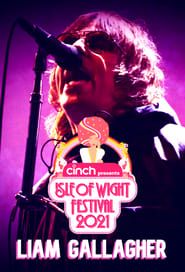 Liam Gallagher - Isle of Wight 2021 series tv
