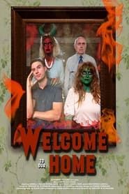 Welcome to Our Home-hd