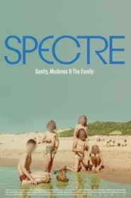 Spectre: Sanity, Madness and The Family series tv