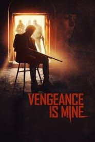 Vengeance Is Mine 2021 streaming