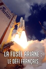 Image La Fusée Ariane : Le Défi français