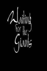 Waiting for the Giants (2000)