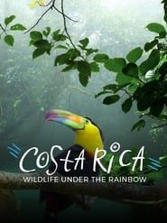 Costa Rica: Wildlife Under The Rainbow series tv