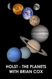 Holst: The Planets with Professor Brian Cox series tv