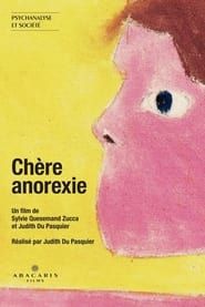 watch Chère anorexie