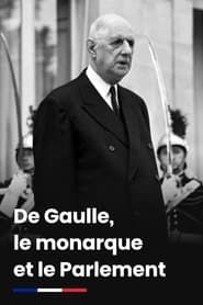 Image De Gaulle, le monarque et le Parlement