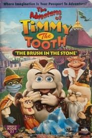 The Adventures of Timmy the Tooth: The Brush in the Stone series tv