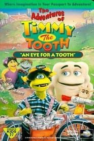 The Adventures of Timmy the Tooth: An Eye for a Tooth-hd