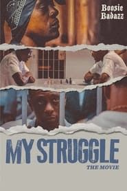 My Struggle series tv