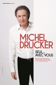 Michel Drucker - Seul... avec vous series tv