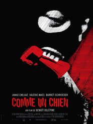 Comme un chien 2010 streaming