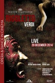 Rigoletto (Verdi) - Wiener Staatsoper 2014 streaming