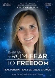 Kalliope’s From Fear to Freedom series tv
