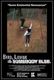Bird, Louise & Somebody Else series tv