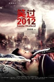Smile Walked (2012)