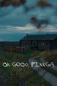 OK Good, Pinega series tv