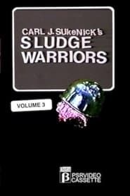Sludge Warriors 3 series tv