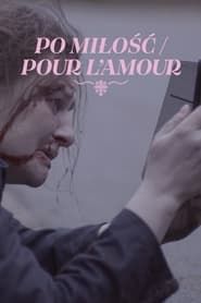 Image Po miłość / Pour l'amour
